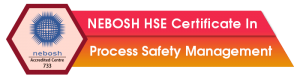 Read more about the article How to become NEBOSH HSE Certified Process Safety Manager in UAE