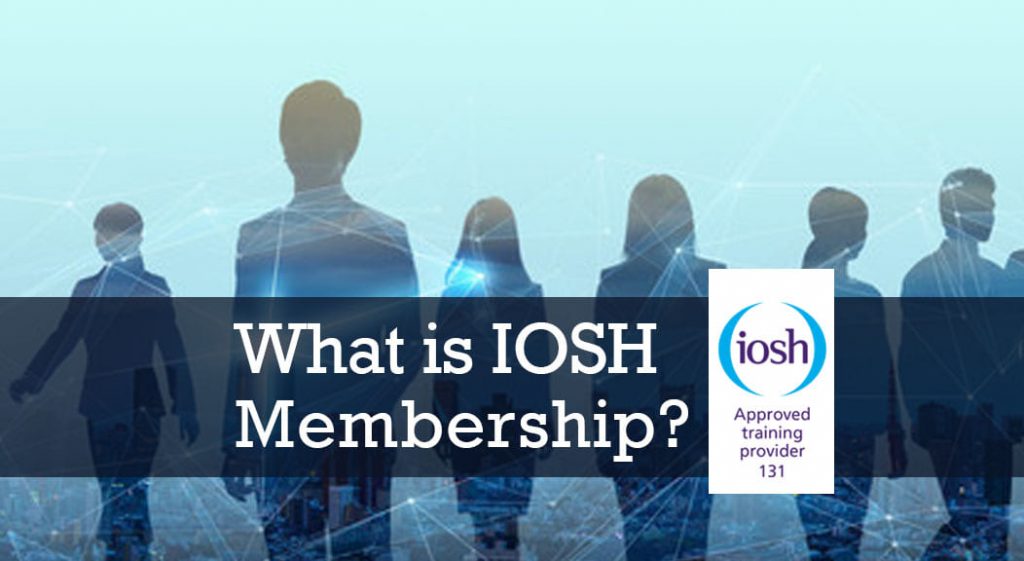 Read more about the article What is IOSH Member? & How to Apply for it?