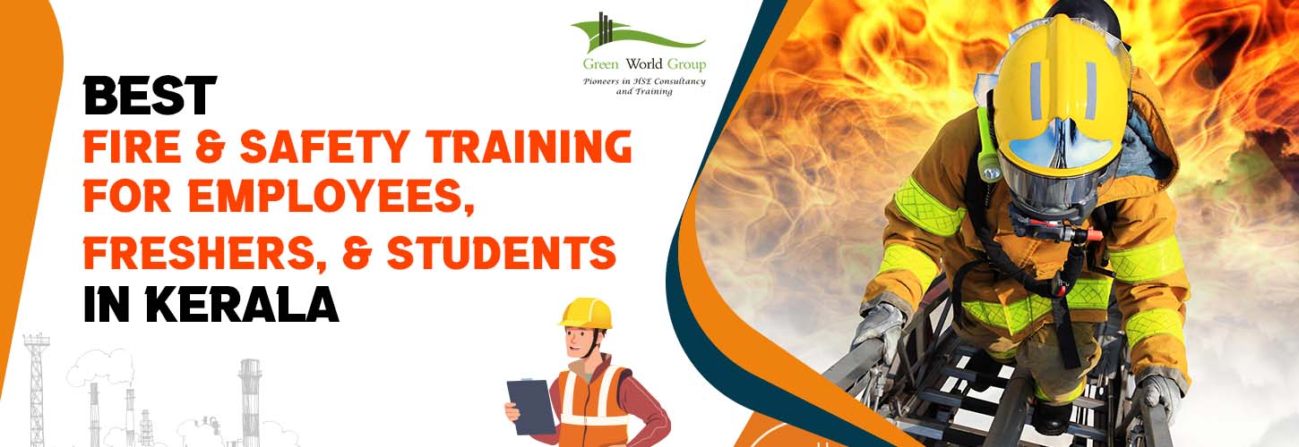 You are currently viewing Best Fire and Safety Training for Employees, Freshers, and Students in Kerala