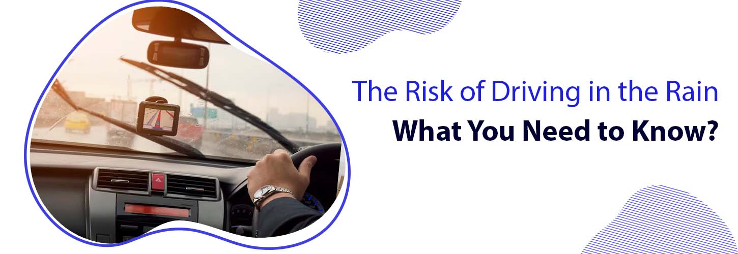 Read more about the article The Risk of Driving in the Rain: What You Need to Know