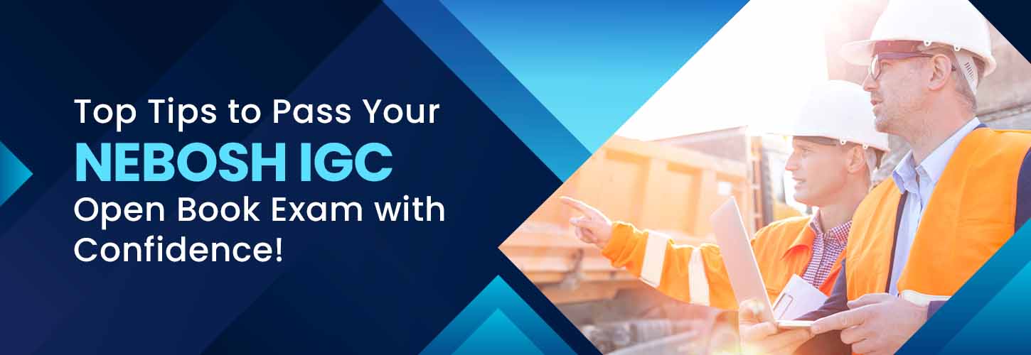 Read more about the article Top Tips to Pass Your NEBOSH IGC Open Book Exam with Confidence!