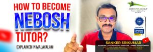 Read more about the article How to Become a NEBOSH Tutor?