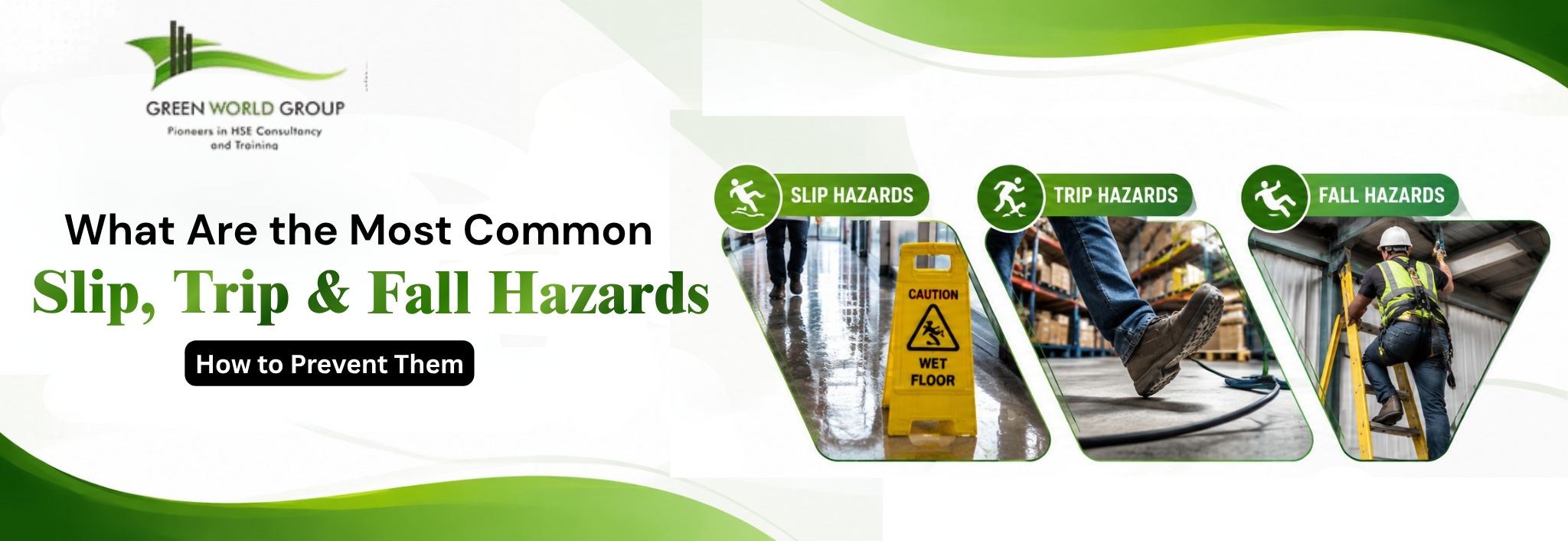 What Are the Most Common Slip, Trip & Fall Hazards and How to Prevent Them